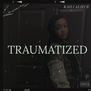 Traumatized (Explicit)