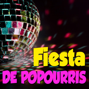 Popurrí Fiesta 3: Cacao Maravillao / Qué Bonito Es el Amor / Yo Te Daré / Apaga la Luz / Donde Están las Llaves / Aquí No Hay Playa
