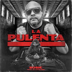 La Pulenta (feat. Dj Chaloop) (Explicit)