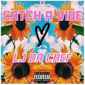 Catch A Vibe (Explicit)