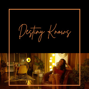 Destiny Knows (Extended Version)