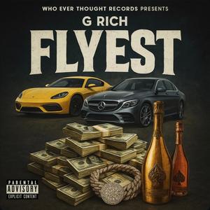 Flyest (Explicit)