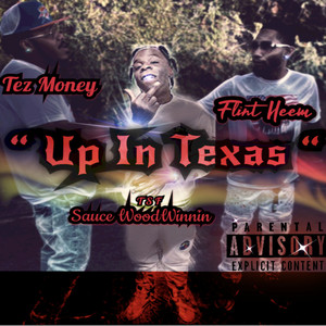 Up in Texas (Explicit)