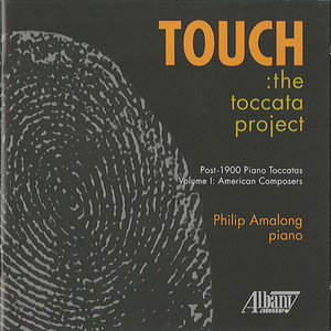 Piano Recital: Amalong, Philip - ROREM, N. / ANTHEIL, G. / HOIBY, L. / FINE, I. (Touch - The Toccata