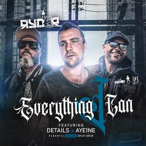 Everything I Can (feat. Details & Aye1ne) (Explicit)