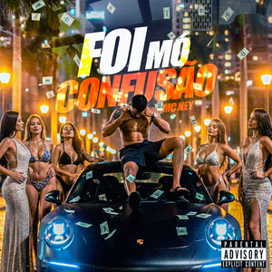 Foi Mó Confusão (Explicit)