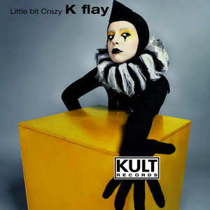 KULT Records Presents: Little Bit Crazy