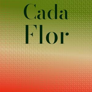 Cada Flor