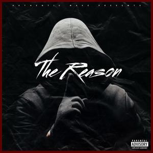 The Reason (Explicit)