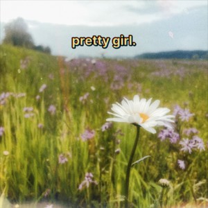 Pretty Girl (Demo|Explicit)