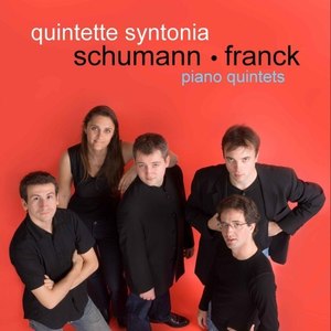 Schumann / Franck - Piano Quintets