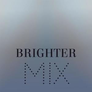 Brighter Mix