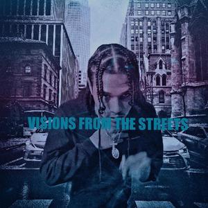 Visions from the streets (THE EP.) [Explicit]