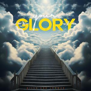 Your Glory