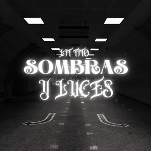 Sombras y Luces (Explicit)