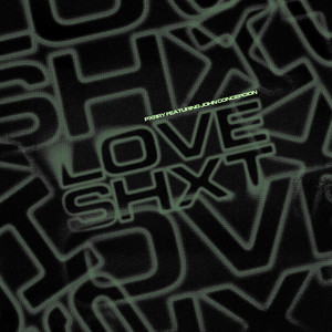 Love Shxt (feat. John Concepcion) [Explicit]