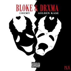 BLOKE & DRXMA (Explicit)