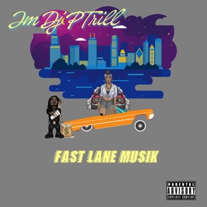 Fast Lane Musik (Explicit)