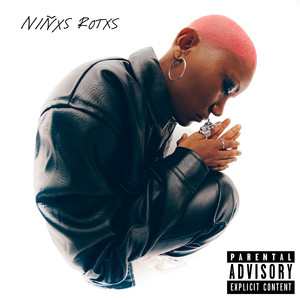 NIÑXS ROTXS (Explicit)