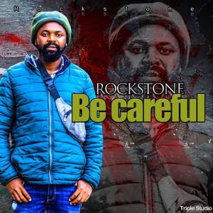 Be Careful (Rockstone)