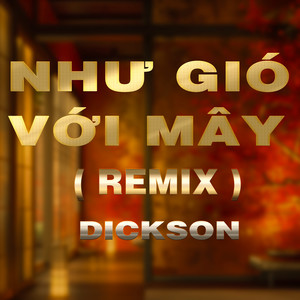 Như Gió Với Mây (QV Remix|Version 2)
