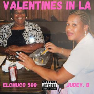 Valentines In LA (Explicit)