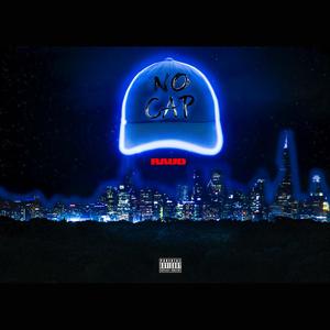 No Cap (Explicit)