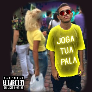 Joga Tua Pala (Explicit)
