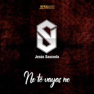 No te vayas no