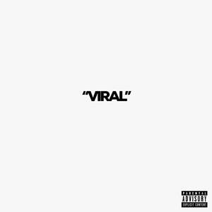 Viral(feat. Psychoyp & Asriel) (Explicit)