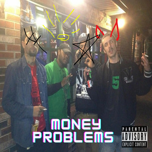 Money Prolbems (Explicit)