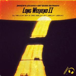 Long Weekend II (feat. Deejay Leekay)