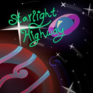 Starlight Highway (Explicit)