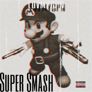 Super Smash (Explicit)