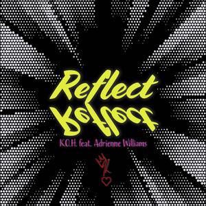 Reflect (feat. Adrienne Williams) (Explicit)