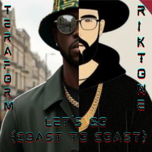 Riktone - Let's Go (Coast to Coast) (feat. Teraform)