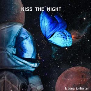 Kiss The Night (Radio Edit) [Explicit]