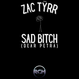 Sad ***** (Dear Petra) (Explicit)