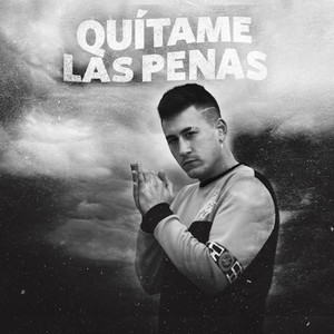 Quítame las Penas (Explicit)
