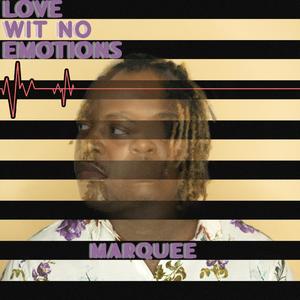 LUV WIT NO EMOTIONS (feat. Alumanis Laverlo) [Explicit]