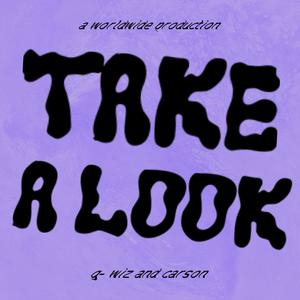 Take A Look (feat. Carson Golden) (Explicit)