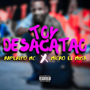 TOY DESACATAO Raperito Mc x Micro El Musa