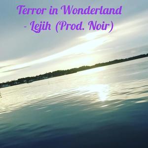 Terror in Wonderland (Explicit)