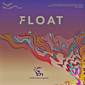 Float (Self Hypnosis 01)