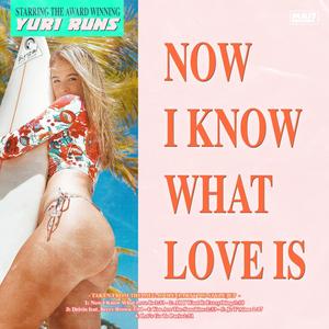 Now I Know What Love Is