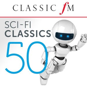 50 Sci-Fi Classics (By Classic FM)