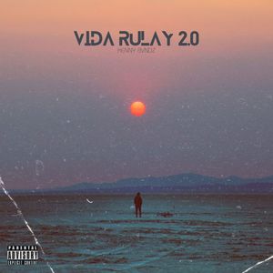 Vida Rulay 2.0 (Explicit)