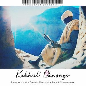 Kukhul'okuzayo (feat. Kidoh the vibe, Fokzin, Unomalizwi, Uninesixx & Yung paleo) (Radio Edit)