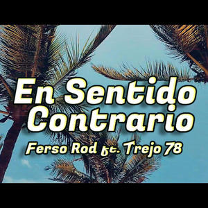 En Sentido Contrario (feat. Trejo 78)