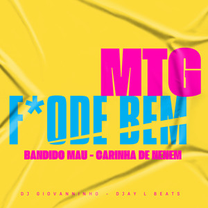 MTG FODE BEM - BANDIDO MAU (feat. Djay L Beats)
